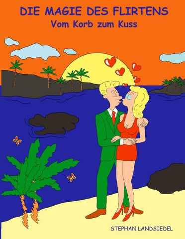 Die Magie des Flirtens