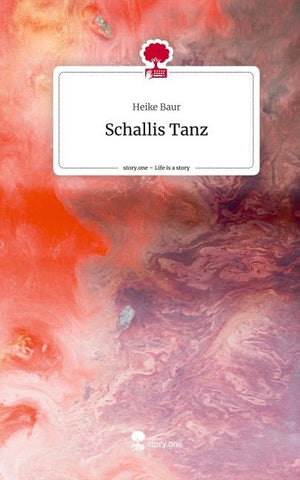 Schallis Tanz. Life is a Story - story.one