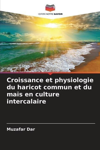 Croissance et physiologie du haricot commun et du maïs en culture intercalaire