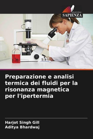 Preparazione e analisi termica dei fluidi per la risonanza magnetica per l'ipertermia