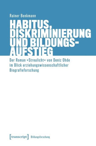 Habitus, Diskriminierung und Bildungsaufstieg