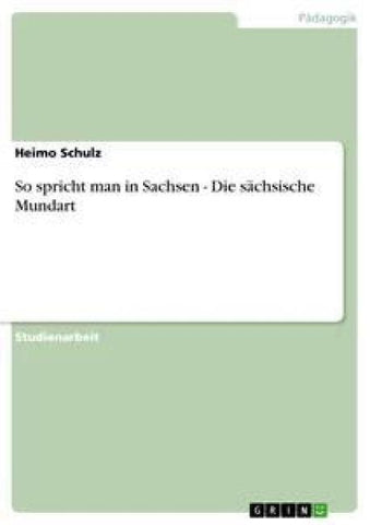 So spricht man in Sachsen - Die sächsische Mundart