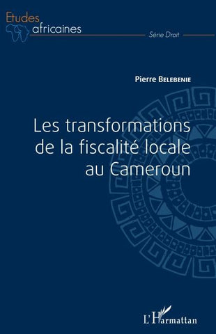 Les transformations de la fiscalité locale au Cameroun