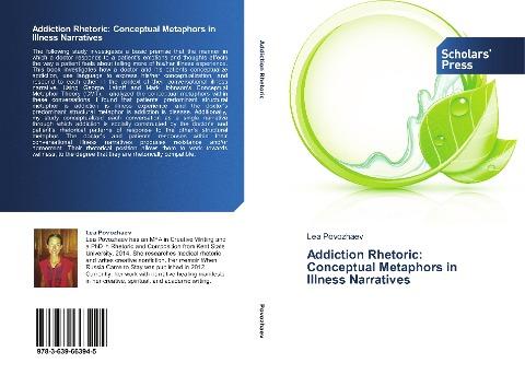 Addiction Rhetoric: Conceptual Metaphors in Illness Narratives