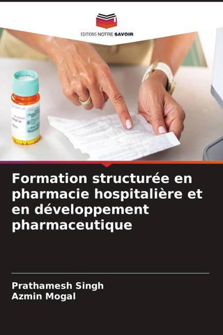 Formation structurée en pharmacie hospitalière et en développement pharmaceutique