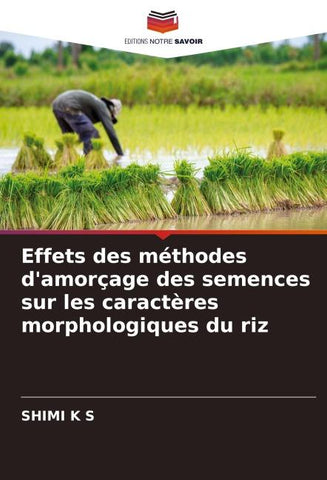 Effets des méthodes d'amorçage des semences sur les caractères morphologiques du riz