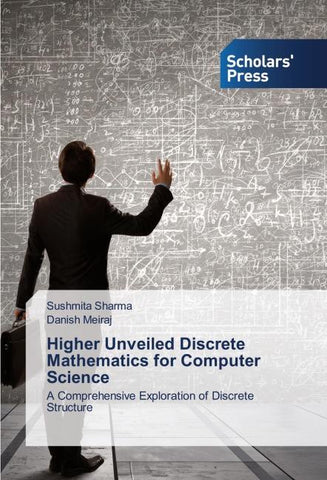 Higher Unveiled Discrete Mathematics for Computer Science