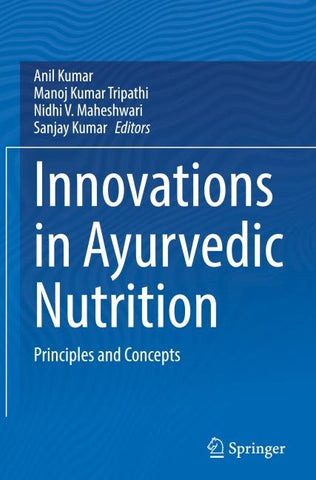 Innovations in Ayurvedic Nutrition