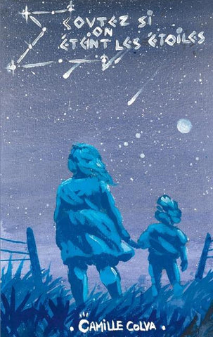 Ecoutez si on éteint les étoiles