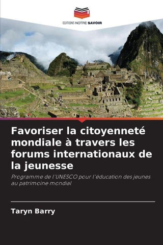 Favoriser la citoyenneté mondiale à travers les forums internationaux de la jeunesse