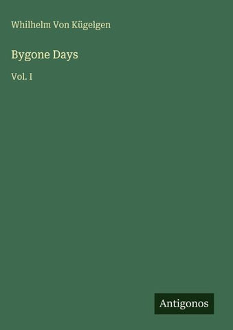 Bygone Days