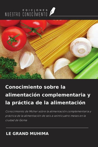 Conocimiento sobre la alimentación complementaria y la práctica de la alimentación