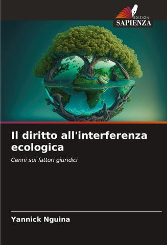 Il diritto all'interferenza ecologica