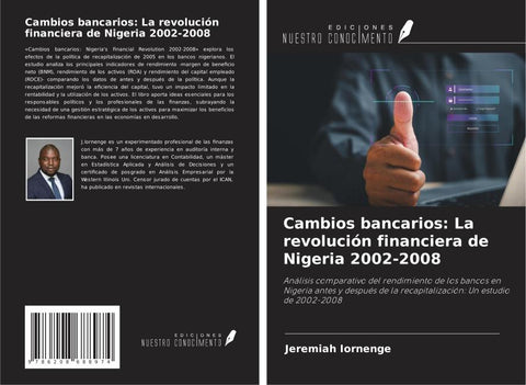 Cambios bancarios: La revolución financiera de Nigeria 2002-2008