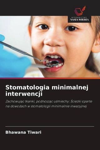 Stomatologia minimalnej interwencji