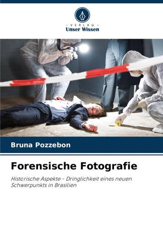 Forensische Fotografie