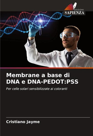 Membrane a base di DNA e DNA-PEDOT:PSS