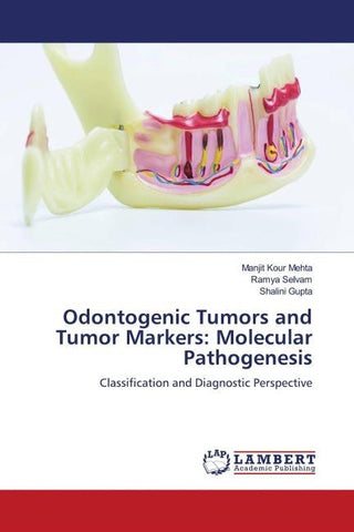 Odontogenic Tumors and Tumor Markers: Molecular Pathogenesis
