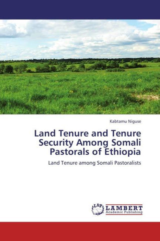 Land Tenure and Tenure Security Among Somali Pastorals of Ethiopia