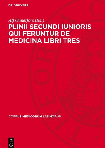 Plinii Secundi iunioris qui feruntur De medicina libri tres