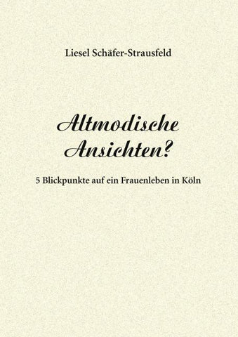 Altmodische Ansichten?