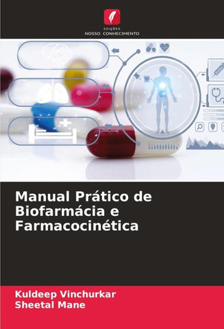 Manual Prático de Biofarmácia e Farmacocinética