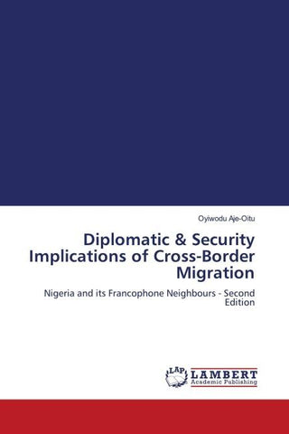 Diplomatic & Security Implications of Cross-Border Migration