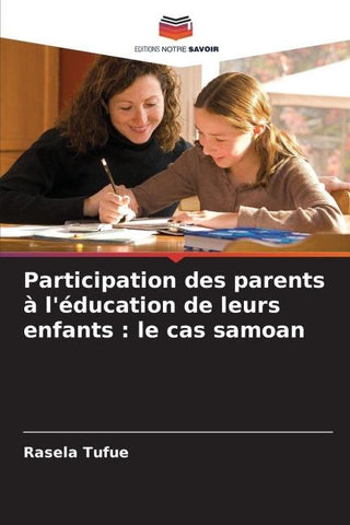 Participation des parents à l'éducation de leurs enfants : le cas samoan