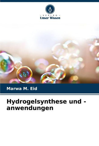 Hydrogelsynthese und -anwendungen