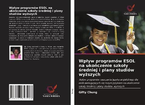 Wp¿yw programów ESOL na uko¿czenie szko¿y ¿redniej i plany studiów wy¿szych