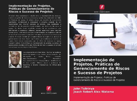Implementação de Projetos, Práticas de Gerenciamento de Riscos e Sucesso de Projetos