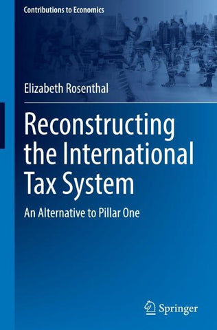 Reconstructing the International Tax System