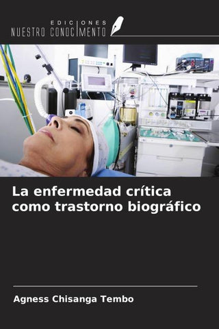La enfermedad crítica como trastorno biográfico