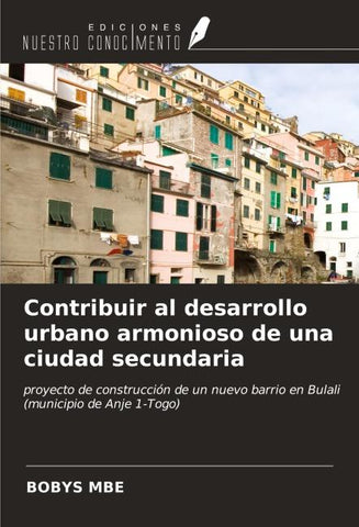 Contribuir al desarrollo urbano armonioso de una ciudad secundaria