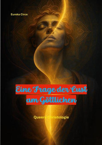 Eine Frage der Lust am Göttlichen