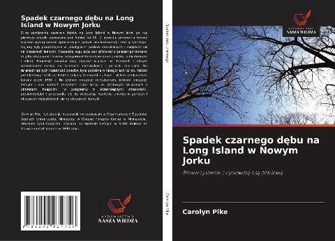 Spadek czarnego d¿bu na Long Island w Nowym Jorku