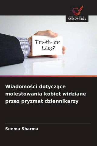 Wiadomo¿ci dotycz¿ce molestowania kobiet widziane przez pryzmat dziennikarzy