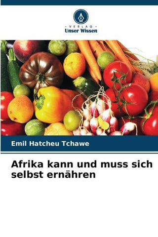Afrika kann und muss sich selbst ernähren