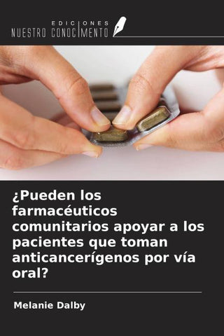 ¿Pueden los farmacéuticos comunitarios apoyar a los pacientes que toman anticancerígenos por vía oral?