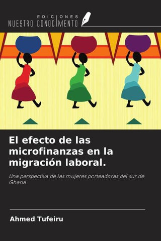 El efecto de las microfinanzas en la migración laboral.