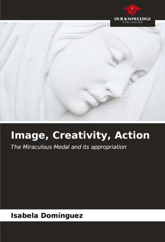 Image, Creativity, Action