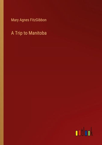 A Trip to Manitoba