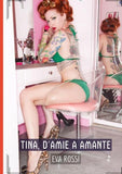 Tina, d'Amie a Amante