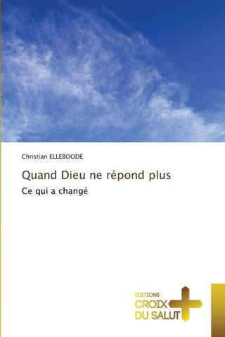 Quand Dieu ne répond plus