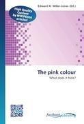 The pink colour