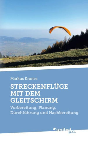 STRECKENFLÜGE MIT DEM GLEITSCHIRM
