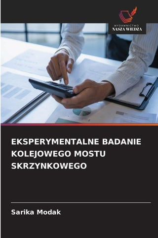 EKSPERYMENTALNE BADANIE KOLEJOWEGO MOSTU SKRZYNKOWEGO