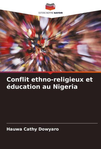 Conflit ethno-religieux et éducation au Nigeria
