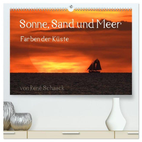 Sonne, Sand und Meer. Farben der Küste (hochwertiger Premium Wandkalender 2026 DIN A2 quer), Kunstdruck in Hochglanz