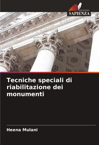 Tecniche speciali di riabilitazione dei monumenti
